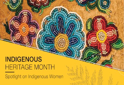 Indigenous Heritage Month: Spotlight on Indigenous Women