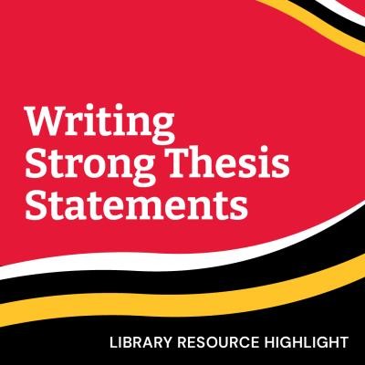 Writing Strong Thesis Statements