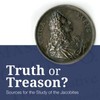 Graphic with a photo of a Jacobite artifact. The text on the graphic reads “Truth or Treason? Sources for the Study of the Jacobites.”