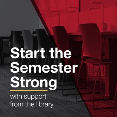 Text reads: start the semester strong with support from the library