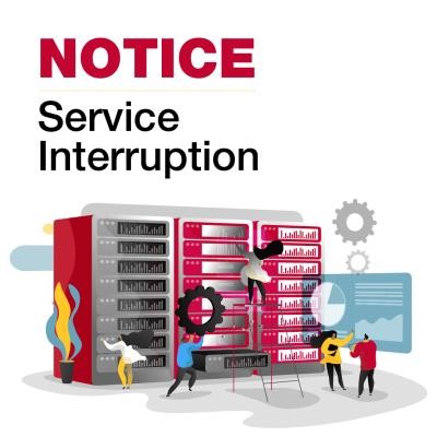 Decorative graphic of individuals working to resolve an issue. The graphic also shows two individuals having a conversation. The text reads, “Notice. Service Interruption.”