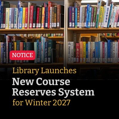 Notice: Library launches new course reserves system for winter 2027