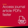 Access journal article PDFs faster.