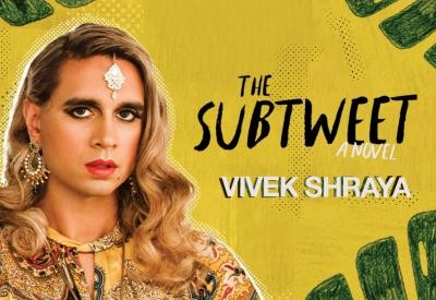 The Subtweet. Vivek Shraya.