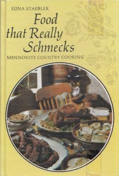 Cover of &quot;Food That Really Schmecks&quot; by Edna Staebler